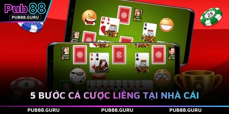 5 bước cá cược liêng tại nhà cái